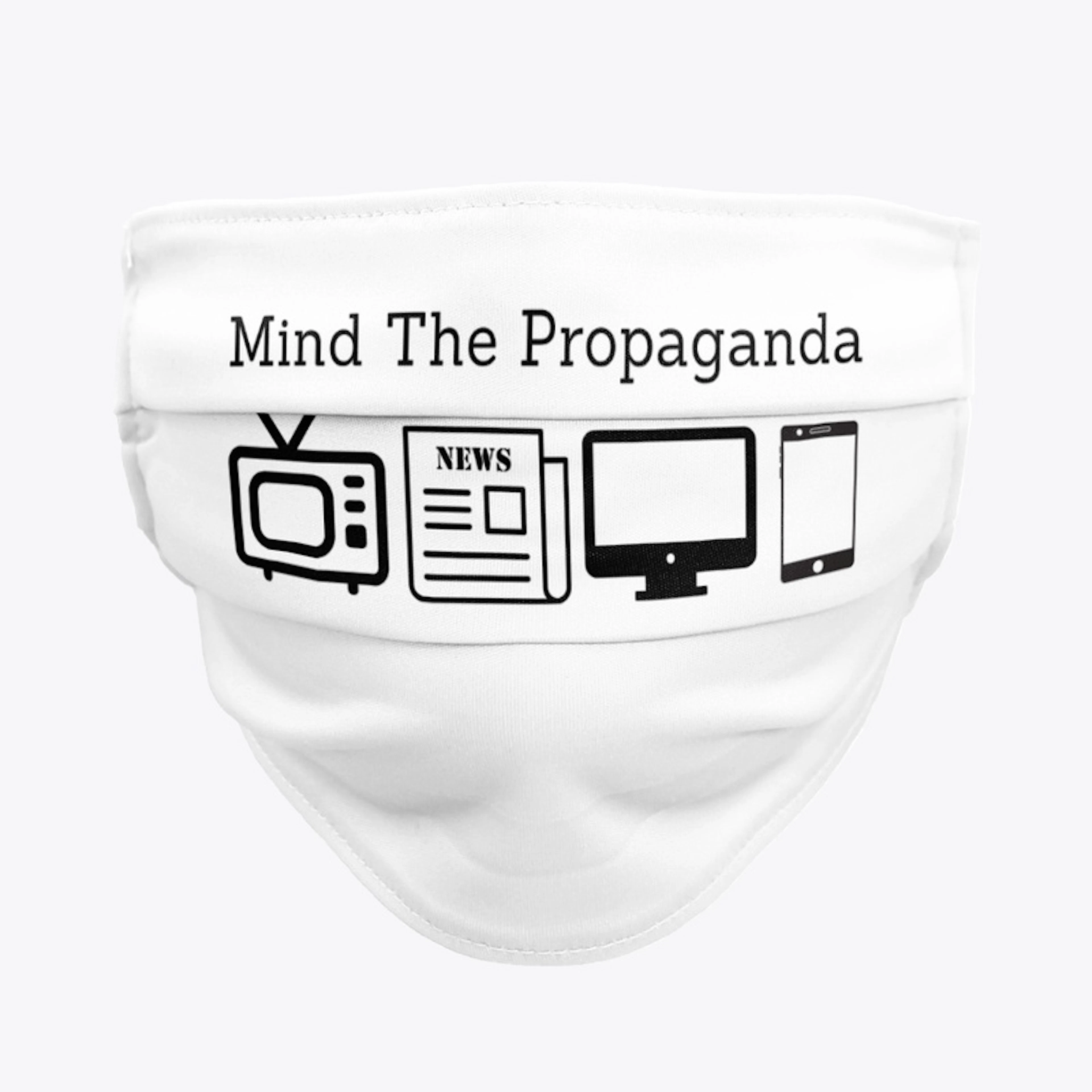 Mind The Propaganda