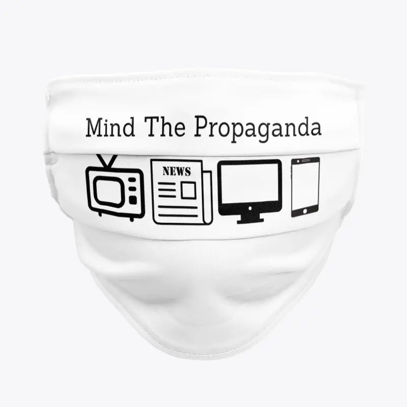 Mind The Propaganda