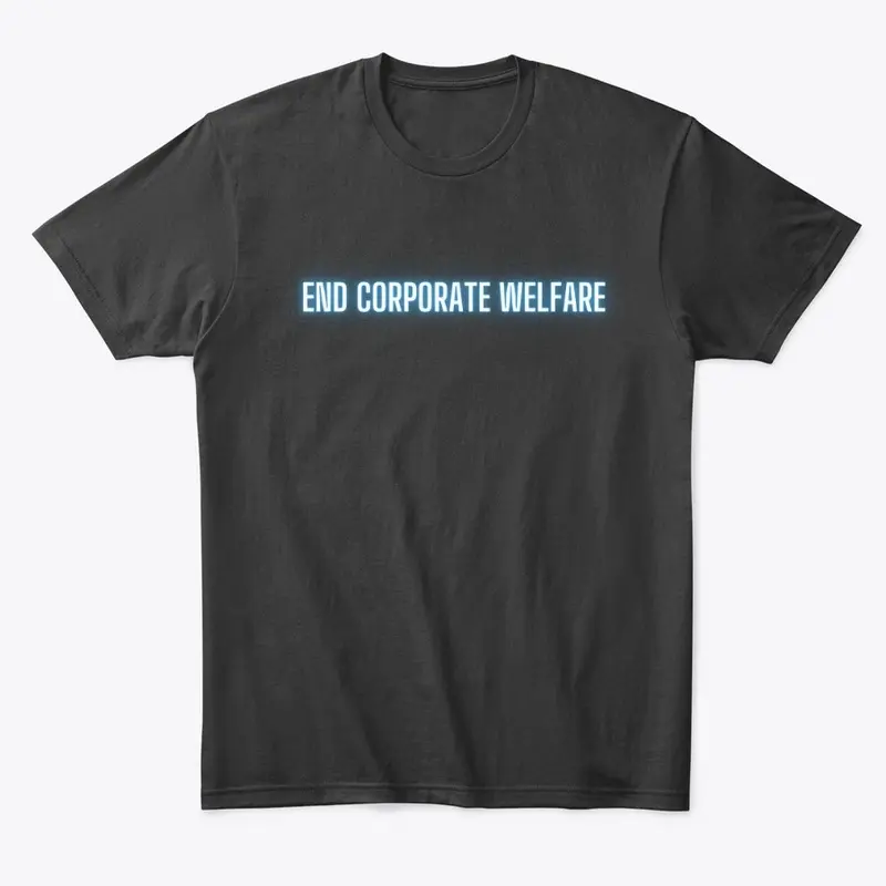 End Corporate Welfare